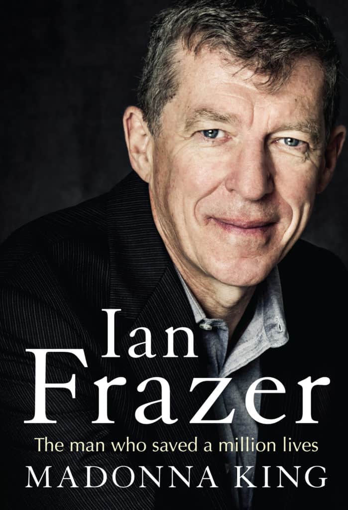 Ian Frazer - The man who saved a million lives by Madonna King Book Cover